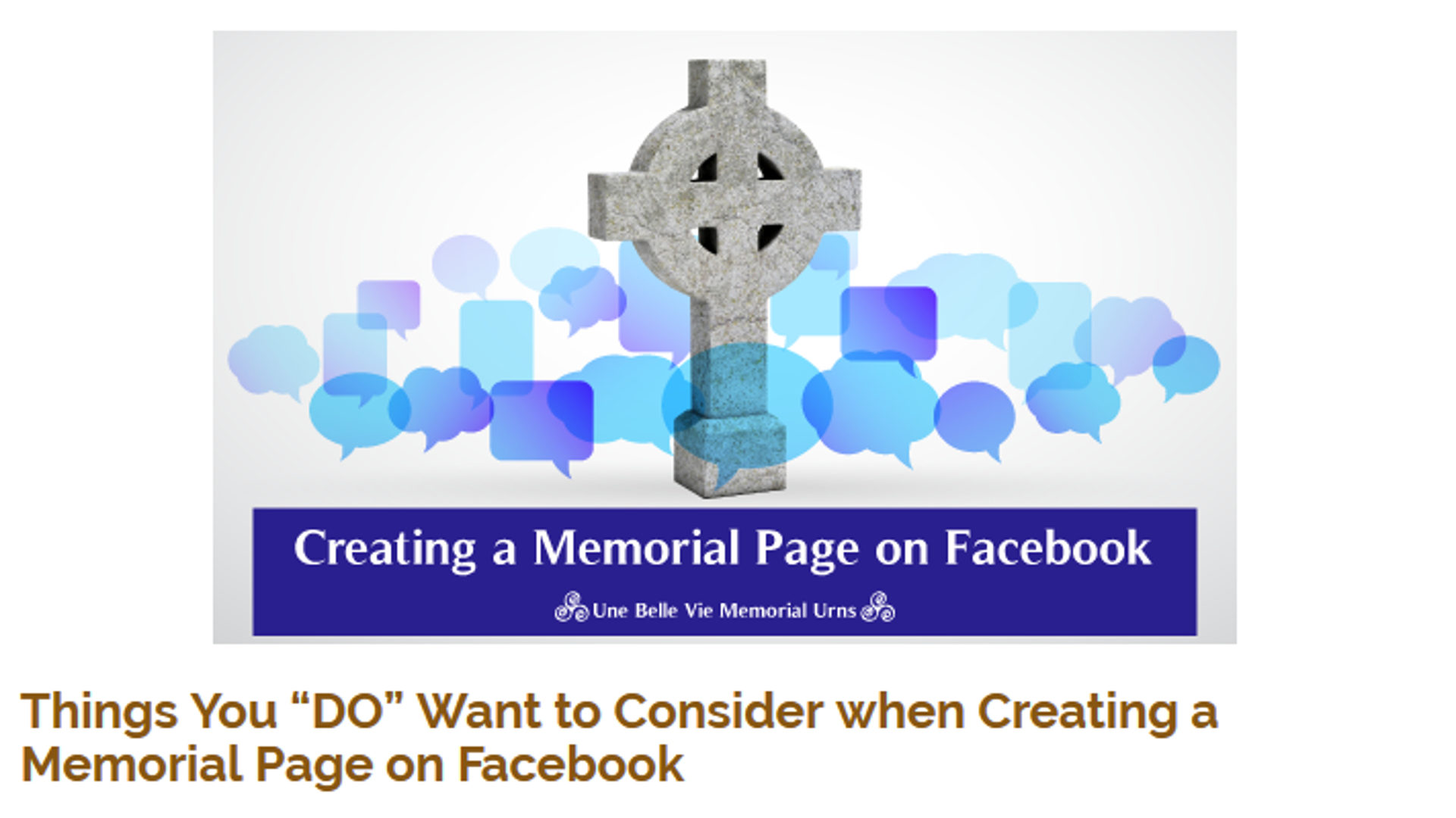 Die US-amerikanische Bestattungsfirma "Une Belle Vie. Memorial Urns" gibt auf ihrer Homepage Tipps zur Gestaltung einer Gedenkseite auf Facebook