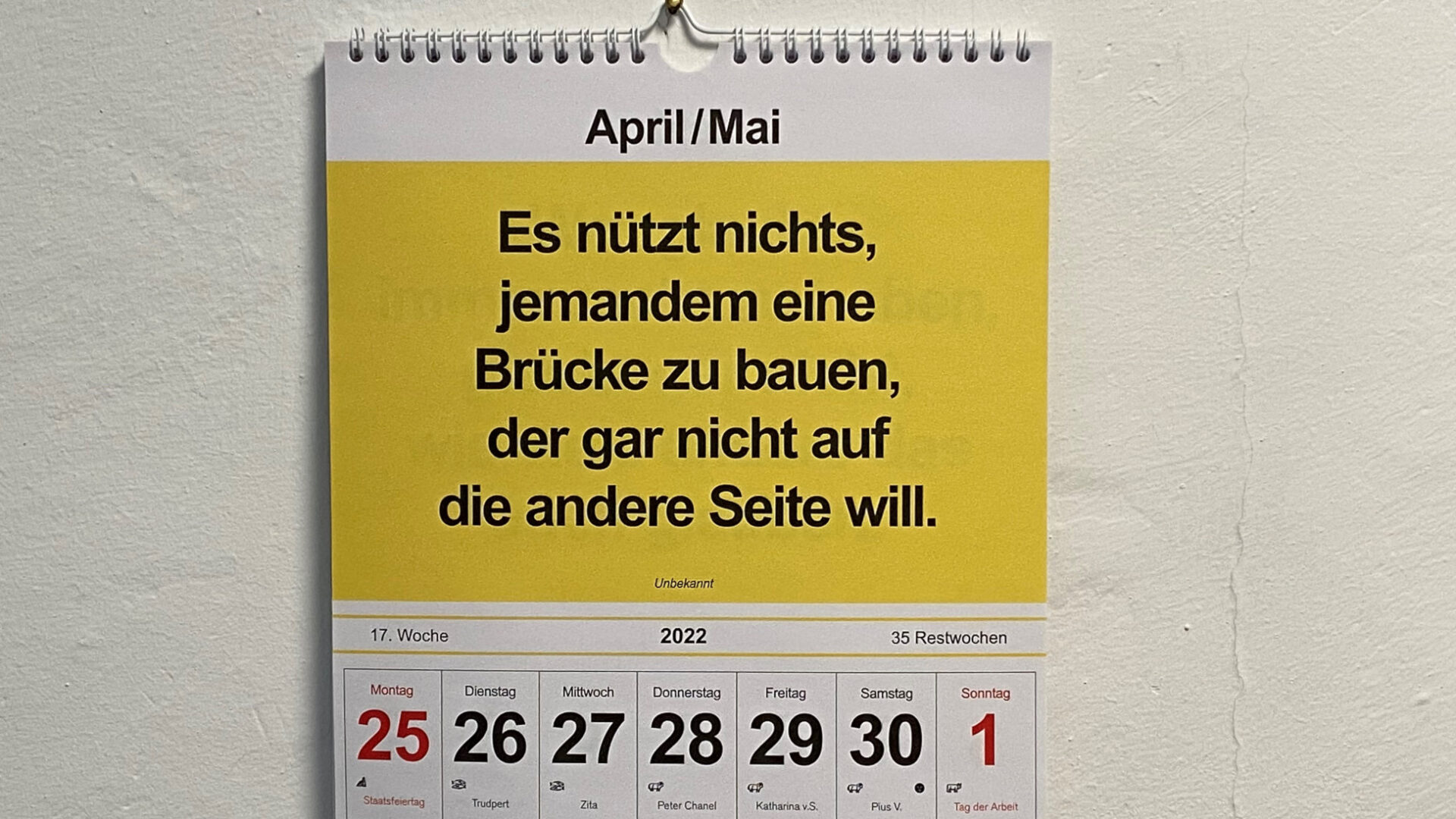 Ein Kalenderspruch, gesehen in Südtirol.