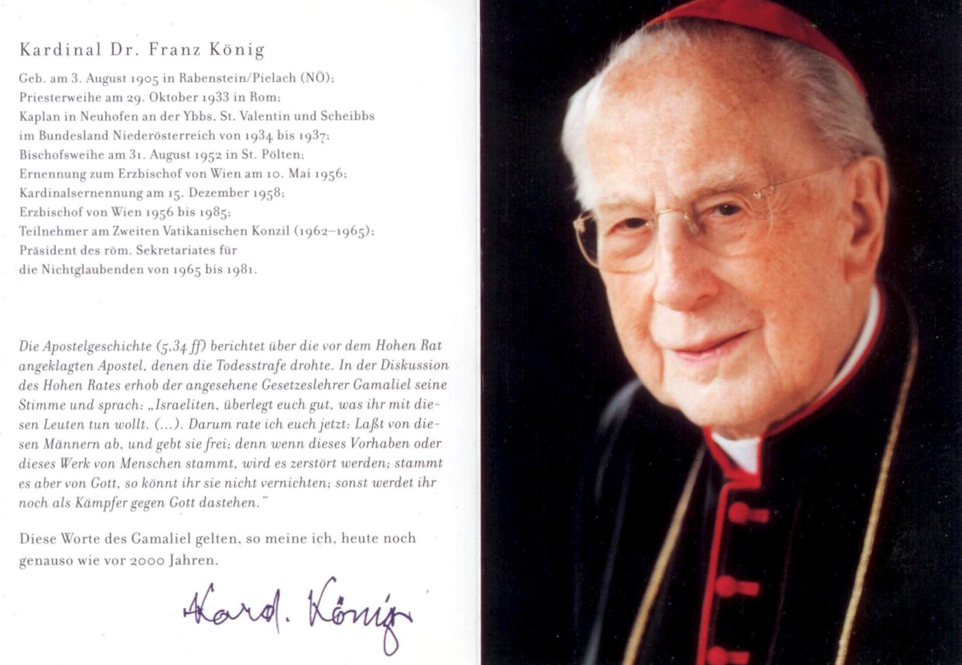 Erzbischof Franz König erinnerte 2002 mit den Worten des Gamaliel an seine Bischofsweihe 1952.